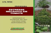 ESTRESSE MECÂNICO EM TOMATE - hortomallas.com · as fases de desenvolvimento vegetativo do cultivo. No México, em média por hectare de tomate são produzidas 39.5 t/ha em campo