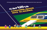 O Programa de Acessibilidade da Justiça Eleitoral do Ceará ...apps.tre-ce.jus.br/tre/servicos/trece_publicacoes/arquivos/2014/... · tem como fazer isso sozinha, pois não pode