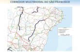 CORREDOR MULTIMODAL DO SÃO FRANCISCOcbhsaofrancisco.org.br/2017/wp-content/uploads/filebase/centro-de... · PIL: Projeto de ferrovia Feira de Santana/BA - Parnamirim/PE com extensão