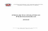 PROJETO POLÍTICO PEDAGÓGICO 2010 - Notícias · 6.3 Rendimento do Ensino Médio de 2006 a 2009 8 6.4 Desistência 9 ... 9.2 Projeto de Orientação Vocacional e Profissional 54