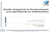 Gestión Integral de la Farmacoterapia y la seguridad de ... · RAMALHO DE OLIVEIRA, D. Atenção Farmacêutica: da Filosofia ao Gerenciamento da Terapia Medicamentosa. São Paulo: