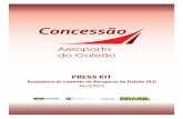 Concessão - ANAC · O aeroporto de São Gonçalo do Amarante (RN) foi o primeiro aeroporto concedido no País. Em 2011, o Consórcio Inframérica arrematou o aeroporto pelo valor