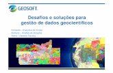 Desafios e soluções para gestão de dados geocientíficos · • Download rápido (reamostragem, https) ... Desafios e soluções para gestão de dados geocientíficos 9. Dados