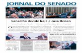Conselho decide hoje o caso Renan - senado.gov.br filedade de um desfecho rápido para o processo contra o presidente do Senado, Re-nan Calheiros, por suposta quebra de decoro parlamentar.