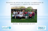 Brasília 09 de novembro de 2015 - mprj.mp.br · Mara Dantas Costa – Asas do Socorro – Amazônia Visitas de assistência identificaram várias cças sem RCN, mas isso não era