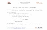 IDENTIFICAÇÃO DO PROJETO - jaguarao.rs.gov.br · do boletim de medição para que façam parte da documentação técnica do contrato de repasse e para, nos casos de problemas precoces