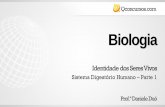 Biologia - qcon-assets-production.s3.amazonaws.com · Sistema Digestório Humano Anatomia do dente. Sistema Digestório Humano Saliva Constituição: água (95%), muco, sais minerais