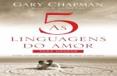 para Homens ISBN 978-85-7325-971-1 Casamento · Dr. Gary Chapman é um dos mais ... Todo o amor que eu pensava sentir por ela e que ela parecia sentir por mim se eva-porou. Sou uma