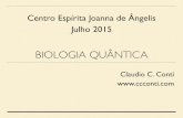 Biologia Quântica - ccconti.comccconti.com/CURSOS2015/BiologiaQuantica.pdf · "Biologia quântica" é um ramo na ciência - física quântica ... T C G G T A A sequência complementar