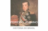 PERÍODO JOANINO - api.ning.com file•Em 1806, com a declaração do Bloqueio Continental por Napoleão Bonaparte, Portugal se viu diante de um dilema insolúvel; •O decreto exigia
