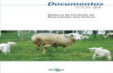 Sistema de Controle da Reprodução dos Ovinos · a importância da reprodução (taxa de cordeiros nascidos – taxa de cordeiros desmamados) na ovinocultura, o que conduz a necessidade