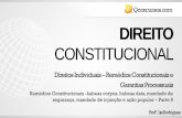 CONSTITUCIONAL - qcon-assets-production.s3.amazonaws.com · Remédios Constitucionais-Ação constitucional que tem por fim a proteção da coisa pública.-É uma das formas de manifestação