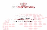 Bases do “Concurso RED EMPRENDIA2012: Da Ideia à Ação” del concurso RedEmprendia De... · - Nome completo. - E-mail. - Data de ... Os participantes deverão enviar para o Site