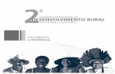 CONFERÊNCIA NACIONAL DE DEsENvOLvIMENTO RURAL · 4.2.1 Desenvolvimento Socioeconômico e Ambiental do Brasil Rural e Fortalecimento da Agricultura Familiar e Agroecologia 35 4.2.2