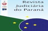 Revista Judiciária do Paraná · Tramitaçao (Artigo 5o, LXXVIII, da Constituição da República) ... da Constituição Federal), tem sido utilizada pelos tribunais superiores2