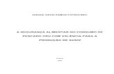 A SEGURANÇA ALIMENTAR NO CONSUMO DE PESCADO …run.unl.pt/bitstream/10362/2508/1/Patrocinio_2009.pdf · perspectiva do pescado, disserta-se sobre o consumo de peixe em Portugal,