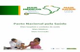 Mais hospitais e unidades de saúde Mais Médicos Mais Formaçãoportalarquivos.saude.gov.br/images/pdf/2013/setembro/27/2013-08-21... · 2011, para 2.881, em 2013. Para a melhor