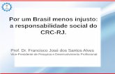 Por um Brasil menos injusto: a responsabilidade social do ... · habilitados como contadores e técnicos em contabilidade, será exercida pelo Conselho Federal de ... Associação