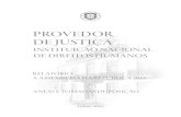 PROVEDOR DE JUSTIÇA · facilidade de leitura e a síntese na exposição das questões abordadas. ... Edição – Provedor de ... de 9 de abril, ...