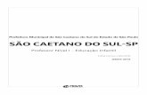 Prefeitura Municipal de São Caetano do Sul do Estado de ... · Cargo: Professor Nível I - Educação Infantil (Baseado no Edital Número 002/2018) • Português • Matemática