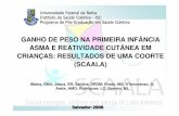 GANHO DE PESO NA PRIMEIRA INFÂNCIA ASMA E … Matos.pdf · Contribui para a ocorrência de asma em pacientes ... e reatividade cutânea em crianças de 4 a 11 anos de idade. 6 ...
