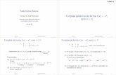 Funções potência da forma · técnicas usadas na demonstração das propriedades da função raiz quadrada. Elas ﬁcam, portanto, como exercícios. Na última propriedade, a fórmula