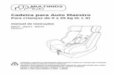 Cadeira para Auto maestro - arquivos.multilaser.com.brarquivos.multilaser.com.br/manual/bb514_manual_05_2017.pdf · e deve ser usada somente no seu carro. ... diagonal para o mesmo