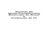Normas da Igreja Presbiteriana Renovada do Brasil e ...iprb.org.br/wp-content/uploads/2018/08/Normas_IPRB_2013.pdf · A Assembleia Geral Extraordinária da Igreja Presbi-teriana Renovada