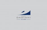 Há 35 anos crescendo com o Brasil.damiani.com.br/temp/damiani/damiani_portugues.pdfO conceito técnico em todas as áreas de atuação das empresas do Grupo Damiani é resultado de