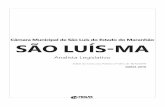 Câmara Municipal de São Luís do Estado do Maranhão SÃO … · Lei Orgânica do Município de São Luís – MA. Regimento Interno da Câmara de Vereadores do Município de São