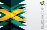 RELATÓRIO EXERCÍCIO 2014 - Confederação Brasileira de ... · Brasil terminou na terceira colocação geral no quadro de medalhas, ... de classificação para os Jogos Olímpicos