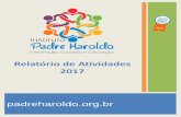 Relatório de Atividades 2017 - padreharoldo.org.brpadreharoldo.org.br/gerenciador/uploads/1/imagens/PDF/Relatorio_de... · Desenvolvimento de potencialidades e autonomia pessoal