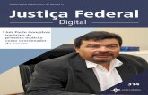 Justiça Federal Digital | Ano nº8 | Julho 2015 Justiça Federal · ... e acho que ali foi o marco. ... além de tudo que o ... Carlos Eduardo Oliveira Dias e o do procurador de