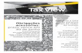 Tax View - ey.comFILE/tax_view_31... · “paraísos fiscais”. Foram adicionadas 14 jurisdições à lista, que já soma 65. Por meio da Instrução Normativa RFB nº 1.037, publicada