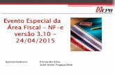 Evento Especial da Área Fiscal NF-e versão 3.10 - 24/04/2015netcpa.com.br/anexos/Fiscal/MaterialCompleto24.04.2015.pdf · de economia mista, de qualquer ... na entrada de sucata