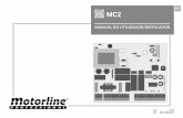 PT MC2 · • FORÇA E VELOCIDADE DOS MOTORES ... A central apenas aceita comandos Dip-Switch ou Rolling Code MOTORLINE, ... Pressione a tecla SET quando o portão se encontrar ...