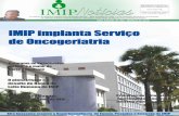 IMIP implanta Serviço de Oncogeriatria - informazione6.com.br · Programa de Residências do IMIP é o maior do N/NE Afra Suassuna assume Superintendência no IMIP ... pasteurizamos