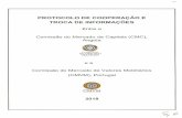 ).pdf · 2018-01-19 · PROTOCOLO DE COOPERAÇÃO E TROCA DE INFORMAÇÖES Entre a Comissão do Mercado de Capitais (CMC), Angola CMC COMISSÃO DO MERCADO DE CAPITAIS RrrÜnt1CA DE