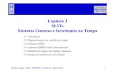 Capítulo 3 SLITs Sistemas Lineares e Invariantes no Tempo · Sistemas e Sinais - LEIC - 2007/2008 - 2º Semestre - João P. Neto 1 Capítulo 3 SLITs Sistemas Lineares e Invariantes