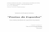 “Poetas de Espanha” - repositorio.ipl.pt³rio do... · Relatório de Projecto Artístico “Poetas de Espanha” ... ao chegar a casa, fui ... refugiou em Valência ao fugir da