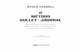 O método BulletFJournal - companhiadasletras.com.br · Em O método Bullet Journal, vamos introduzir técnicas cientifica- mente comprovadas que transformam qualquer caderno em uma