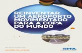 REINVENTAR UM AEROPORTO MOVIMENTADO PARA A COPA DO … · principais empresas holding de infraestrutura do Brasil, e pela Airports Company South Africa (ACSA), que opera nove aeroportos