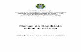 Manual do Candidato Edital nº 08/2009 - cead.ifes.edu.brcead.ifes.edu.br/moodle/file.php/1/ProcessoSeletivo/2009113/Manual... · Logarítmicas e Exponenciais. As Funções Trigonométricas