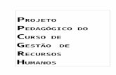 PPC Tecnologia em Gestão de Recursos Humanosfaculdadepromove.br/setelagoas/arquivos_up/documentos/...  · Web view2017-09-28 · IV - promover a ... Ambev. Brennand. ... PIM tem