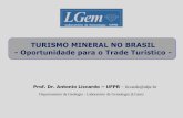 TURISMO MINERAL NO BRASIL - geoturismobrasil.comgeoturismobrasil.com/Material didatico/Turismo Mineral no Brasil... · Turismo - atividades que as pessoas realizam durante suas viagens