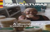 A diversidade do - aspta.org.braspta.org.br/wp-content/uploads/2011/05/Agriculturas_v6n3.pdf · A diversidade do trabalho na agricultura familiar EXPERIÊNCIAS EMAGROECOLOGIA •