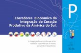 Corredores Bioceânico da Integração do Coração Produtivo ... · empresários, Dirigentes Sociais (o líderes sociais), e das nossas Presidentas e dos nossos Presidentes do Brasil,
