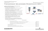 Transmissor de pressão Rosemount 3051 - emerson.com · • Economizam tempo e dinheiro de instalação com montagem em fábrica • Oferecem uma variedade de estilos, materiais e