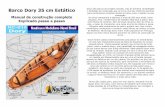 Barco Dory 35 cm Estático - nauticurso.com.br · e alguns mares horríveis em um barco aberto de fundo plano, sem flutuadores, e boias salva vidas. Dorys são usados para, pesca