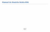 Manual do Usuário Nokia N96 - vivo.com.br · Este produto é licenciado sob a Licença da Carteira de Patentes Visuais MPEG-4 (i) para uso pessoal e não comercial relacionado a